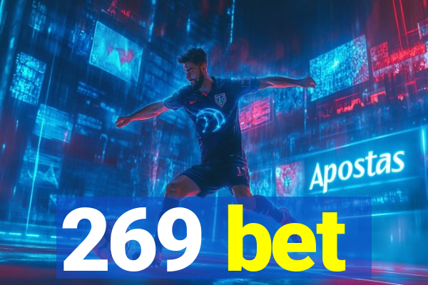 269 bet