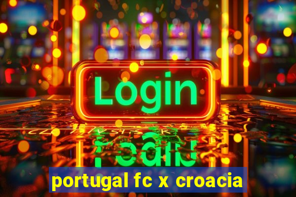 portugal fc x croacia