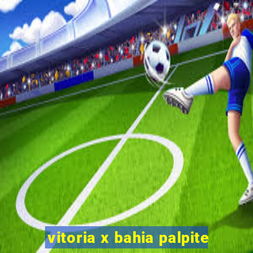 vitoria x bahia palpite