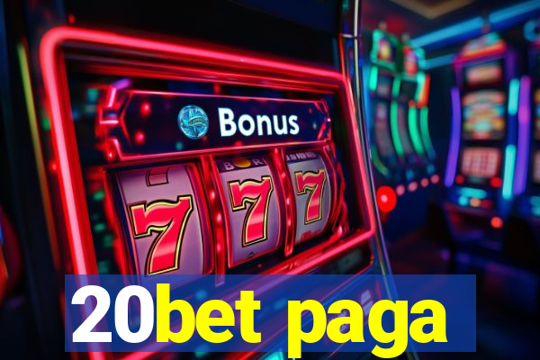 20bet paga