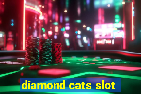 diamond cats slot