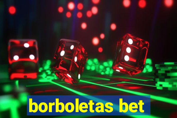 borboletas bet