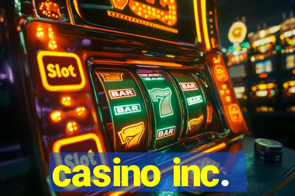 casino inc.