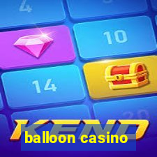 balloon casino