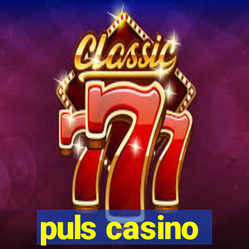 puls casino