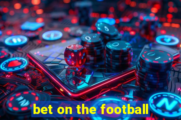 bet on the football