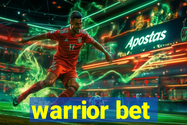 warrior bet