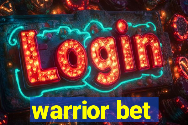 warrior bet