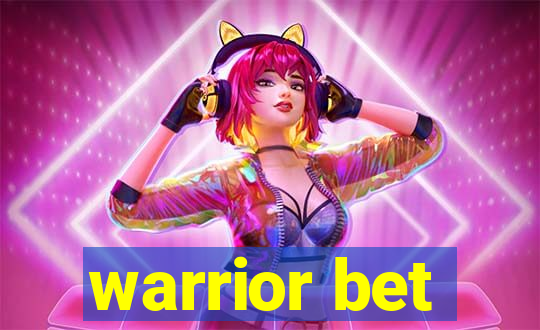 warrior bet