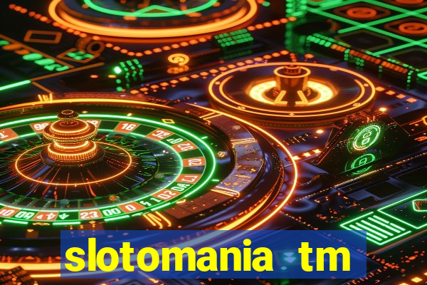 slotomania tm casino slots games