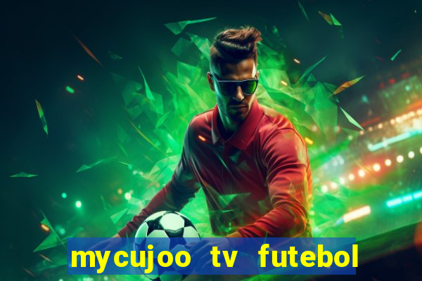 mycujoo tv futebol ao vivo