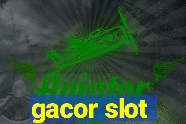 gacor slot