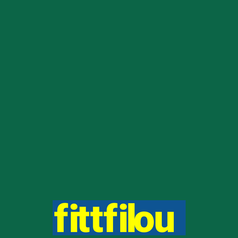 fittfilou