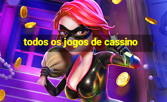 todos os jogos de cassino