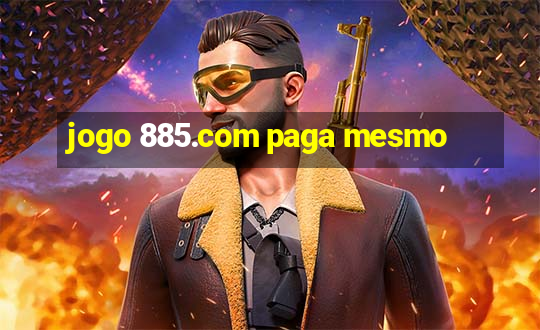 jogo 885.com paga mesmo