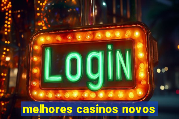 melhores casinos novos