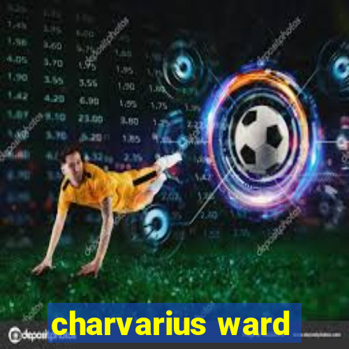 charvarius ward