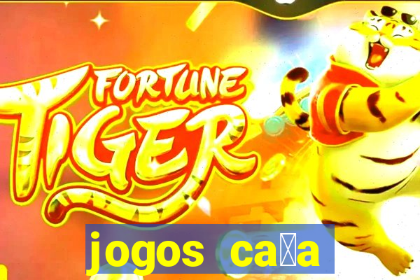 jogos ca莽a n铆quel gr谩tis