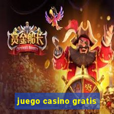 juego casino gratis