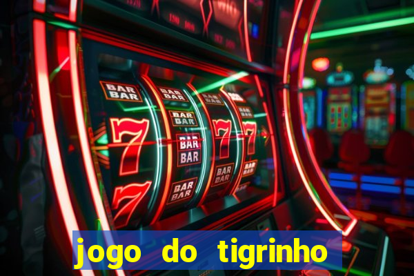 jogo do tigrinho teste gratis