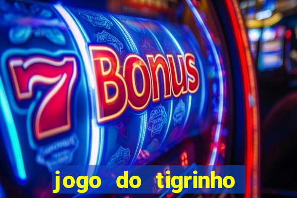 jogo do tigrinho teste gratis