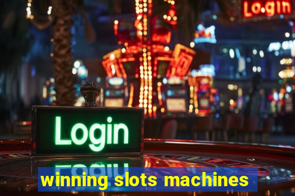 winning slots machines