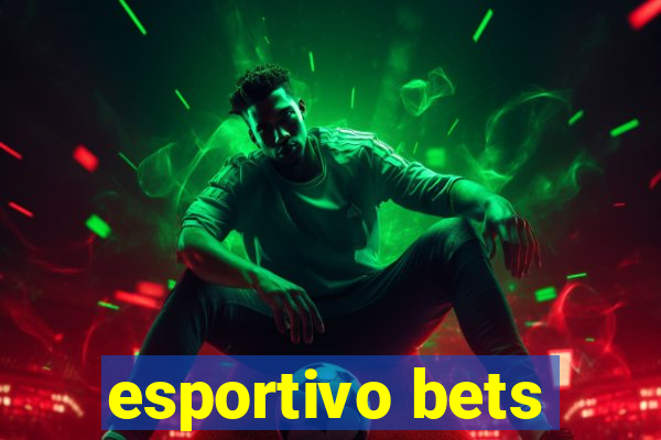 esportivo bets