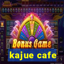 kajue cafe