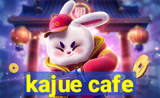 kajue cafe