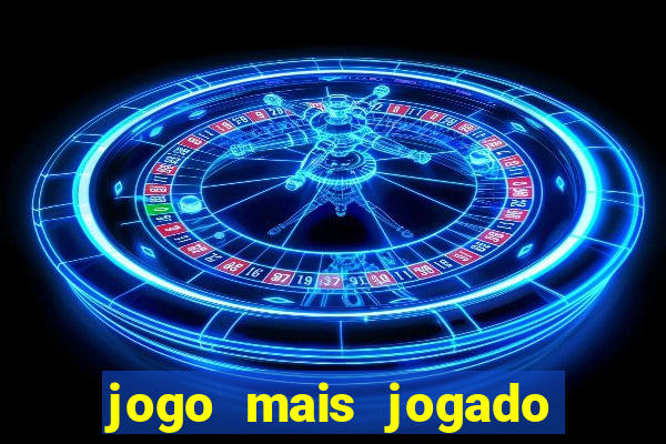 jogo mais jogado no mundo