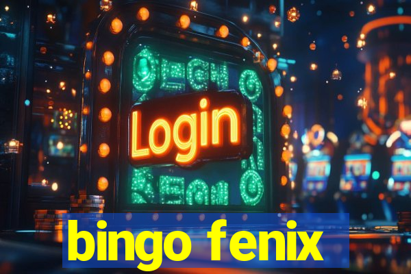 bingo fenix