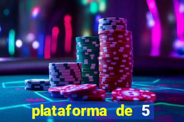 plataforma de 5 reais cassino