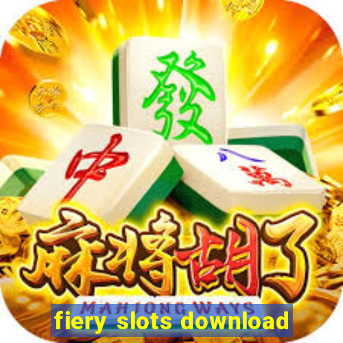 fiery slots download