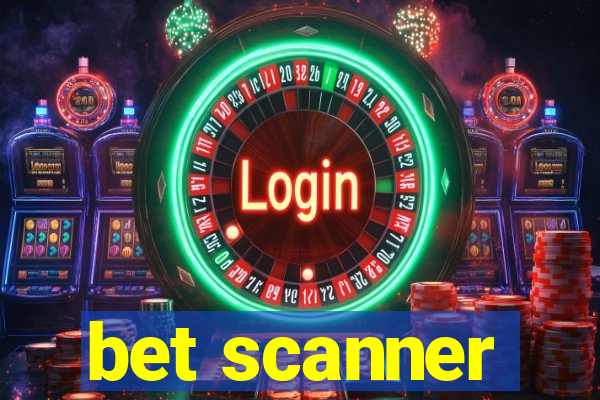 bet scanner