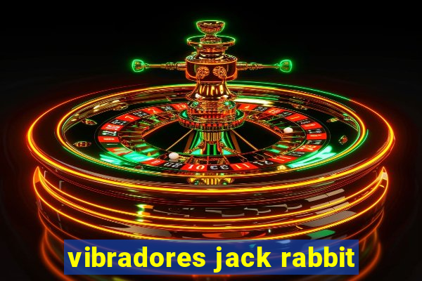 vibradores jack rabbit