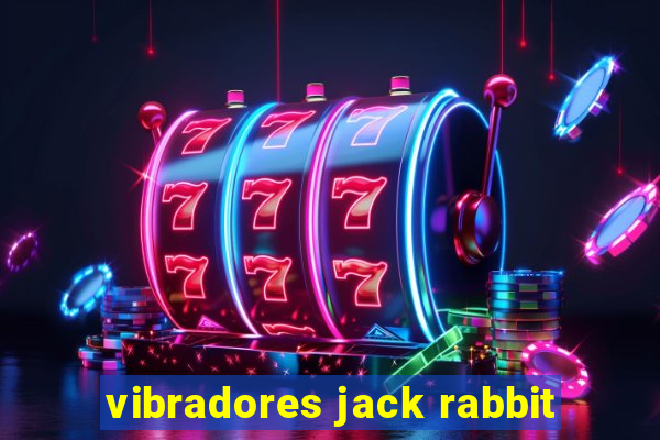 vibradores jack rabbit