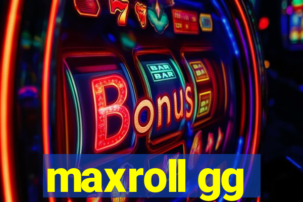 maxroll gg