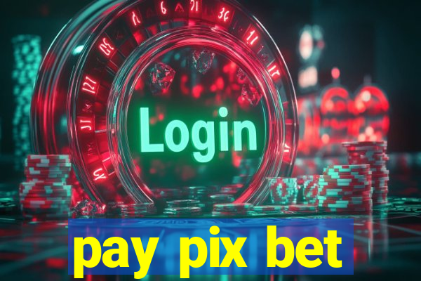 pay pix bet