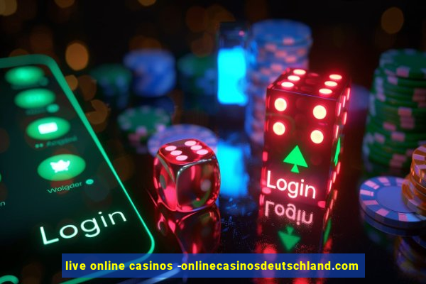 live online casinos -onlinecasinosdeutschland.com