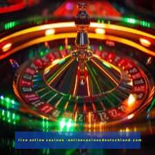 live online casinos -onlinecasinosdeutschland.com