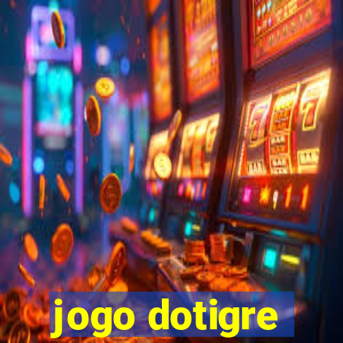 jogo dotigre