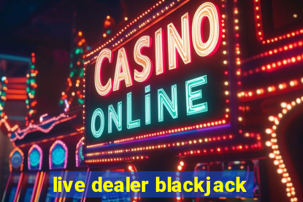 live dealer blackjack