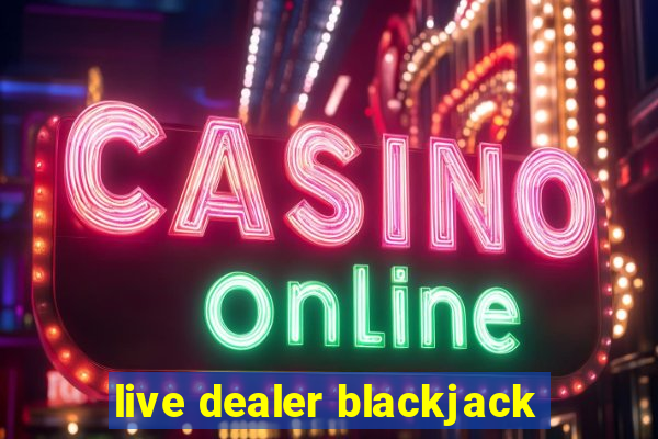 live dealer blackjack