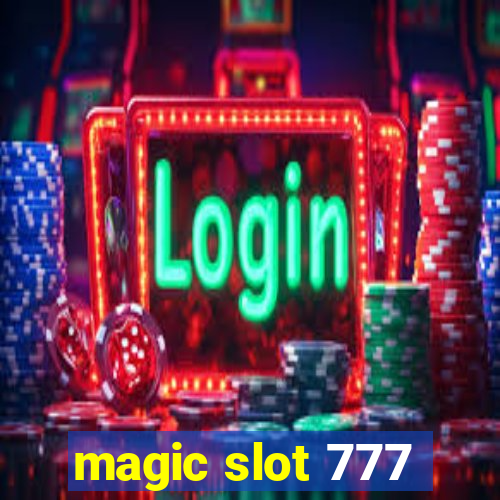 magic slot 777