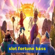 slot fortune bass