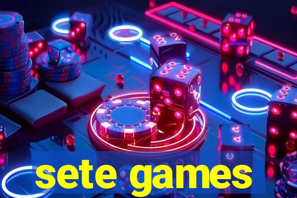 sete games