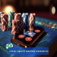 river spirit casino concerts