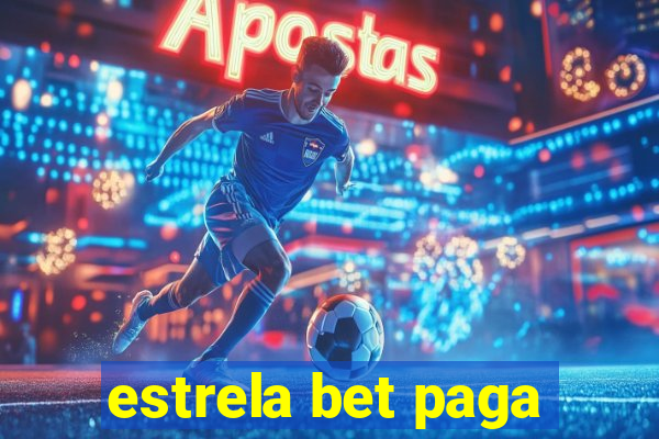 estrela bet paga