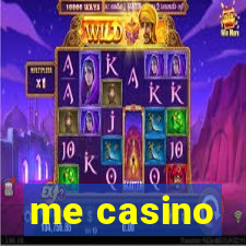 me casino