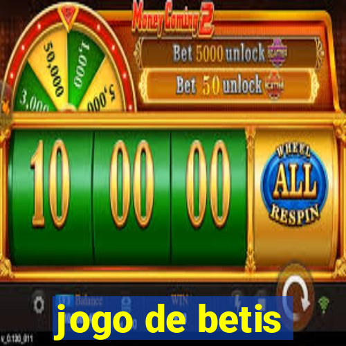 jogo de betis